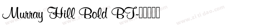 Murray Hill Bold BT字体转换